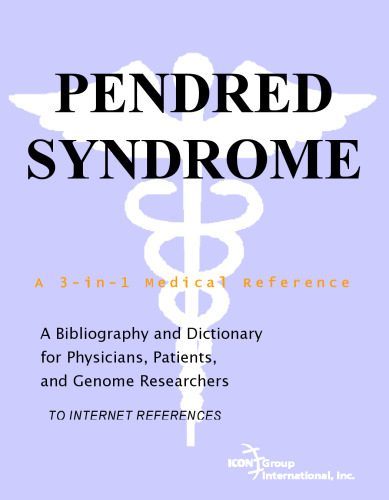 خرید و دانلود نسخه کامل کتاب Pendred Syndrome – A Bibliography and Dictionary for Physicians, Patients, and Genome Researchers_68b33086e69e5.jpeg خرید و دانلود نسخه کامل کتاب Pendred Syndrome – A Bibliography and Dictionary for Physicians, Patients, and Genome Researchers