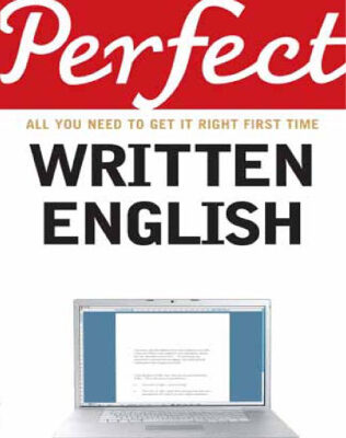 خرید و دانلود نسخه کامل کتاب Perfect Written English: All You Need to Get It Right First Time (Perfect series)