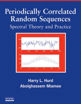 خرید و دانلود نسخه کامل کتاب Periodically Correlated Random Sequences: Spectral Theory and Practice (Wiley Series in Probability and Statistics)