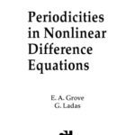 خرید و دانلود نسخه کامل کتاب Periodicities in Nonlinear Difference Equations