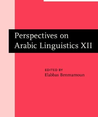خرید و دانلود نسخه کامل کتاب Perspectives on Arabic Linguistics: Papers from the Annual Symposium on Arabic Linguistics. Volume XII: Urbana-Champaign, Illinois, 1998