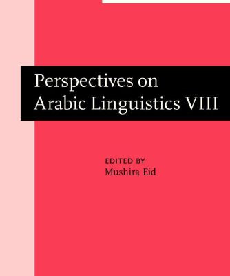 خرید و دانلود نسخه کامل کتاب Perspectives on Arabic Linguistics: Papers from the Annual Symposium on Arabic Linguistics. Volume VIII: Amherst, Massachusetts 1994