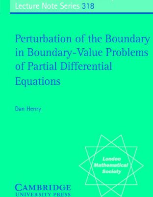 خرید و دانلود نسخه کامل کتاب Perturbation of the boundary in boundary-value problems of partial differential equations