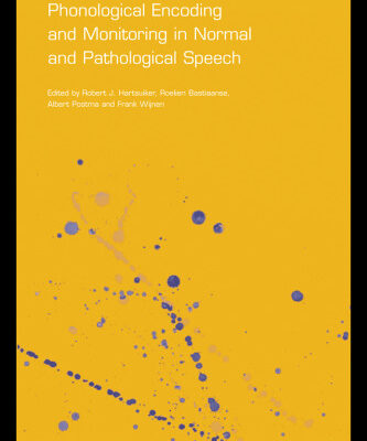 خرید و دانلود نسخه کامل کتاب Phonological Encoding and Monitoring in Normal and Pathological Speech