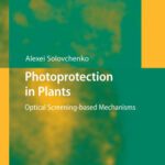خرید و دانلود نسخه کامل کتاب Photoprotection in Plants: Optical Screening-based Mechanisms