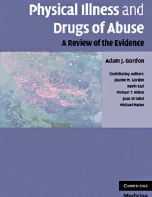 خرید و دانلود نسخه کامل کتاب Physical Illness and Drugs of Abuse: A Review of the Evidence