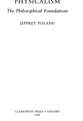 خرید و دانلود نسخه کامل کتاب Physicalism: The Philosophical Foundations