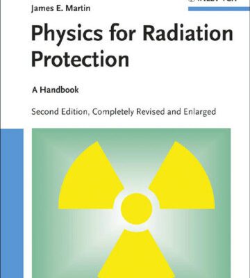 خرید و دانلود نسخه کامل کتاب Physics for Radiation Protection: A Handbook, 2nd Edition