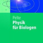 خرید و دانلود نسخه کامل کتاب Physik fur Biologen: Die physikalischen Grundlagen der Biophysik und anderer Naturwissenschaften (Springer-Lehrbuch)