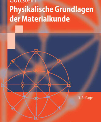 خرید و دانلود نسخه کامل کتاب Physikalische Grundlagen der Materialkunde 3. Auflage (Springer-Lehrbuch) (German Edition)