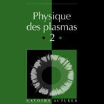 خرید و دانلود نسخه کامل کتاب Physique des plasmas, volume 2