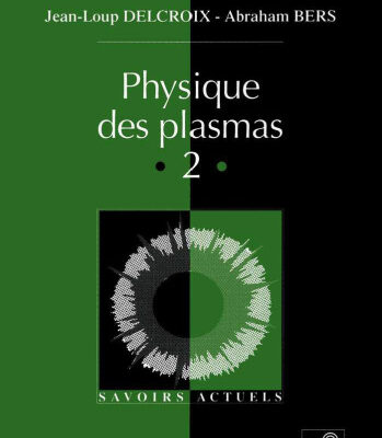 خرید و دانلود نسخه کامل کتاب Physique des plasmas, volume 2