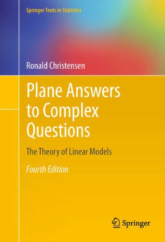 خرید و دانلود نسخه کامل کتاب Plane Answers to Complex Questions: The Theory of Linear Models_68b20013c03d4.jpeg خرید و دانلود نسخه کامل کتاب Plane Answers to Complex Questions: The Theory of Linear Models