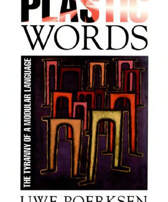 خرید و دانلود نسخه کامل کتاب Plastic Words: The Tyranny of a Modular Language