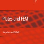 خرید و دانلود نسخه کامل کتاب Plates and FEM: Surprises and Pitfalls