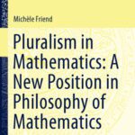خرید و دانلود نسخه کامل کتاب Pluralism in Mathematics: A New Position in Philosophy of Mathematics