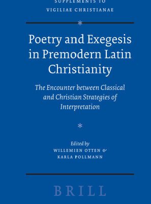 خرید و دانلود نسخه کامل کتاب Poetry and Exegesis in Premodern Latin Christianity: The Encounter Between Classical and Christian Strategies of Interpretation (Supplements to Vigiliae … of Early Christian Life and Language)