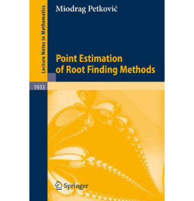 خرید و دانلود نسخه کامل کتاب Point Estimation of Root Finding Methods