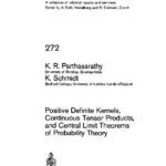 خرید و دانلود نسخه کامل کتاب Positive Definite Kernels, Continuous Tensor Products, and Central Limit Theorems of Probability Theory