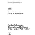 خرید و دانلود نسخه کامل کتاب Positive Polynomials Convex Integral Polytopes and a Random Walk Problem