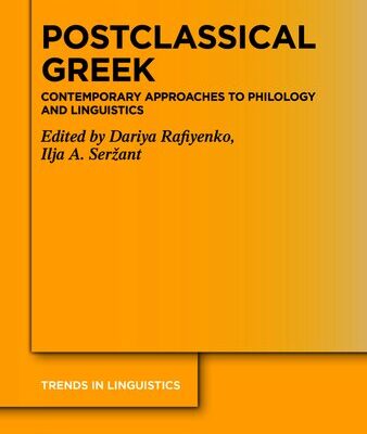 خرید و دانلود نسخه کامل کتاب Postclassical Greek: Contemporary Approaches to Philology and Linguistics
