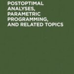 خرید و دانلود نسخه کامل کتاب Postoptimal analyses, parametric programming, and related topics : degeneracy, multicriteria decision making, redundancy
