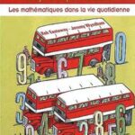 خرید و دانلود نسخه کامل کتاب Pourquoi les bus arrivent toujours par trois. Les mathématiques dans la vie quotidienne