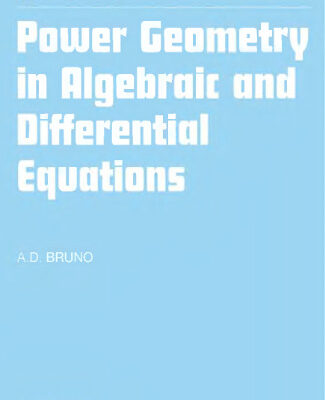 خرید و دانلود نسخه کامل کتاب Power geometry in algebraic and differential equations