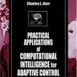 خرید و دانلود نسخه کامل کتاب Practical Applications of Computational Intelligence for Adaptive Control
