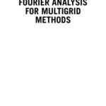 خرید و دانلود نسخه کامل کتاب Practical Fourier analysis for multigrid methods