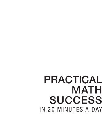 خرید و دانلود نسخه کامل کتاب Practical Math Success in 20 Minutes a Day