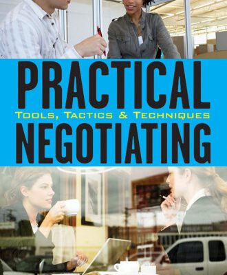 خرید و دانلود نسخه کامل کتاب Practical Negotiating: Tools, Tactics & Techniques