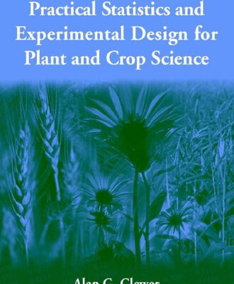 خرید و دانلود نسخه کامل کتاب Practical Statistics and Experimental Design for Plant and Crop Science