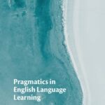 خرید و دانلود نسخه کامل کتاب Pragmatics in English Language Learning