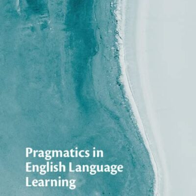خرید و دانلود نسخه کامل کتاب Pragmatics in English Language Learning