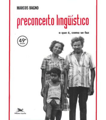 خرید و دانلود نسخه کامل کتاب Preconceito Linguistico – O que e, como se faz