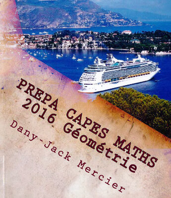 خرید و دانلود نسخه کامل کتاب PREPA CAPES MATHS 2016 Géométrie (French Edition)