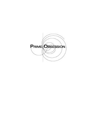 خرید و دانلود نسخه کامل کتاب Prime obsession: Bernhard Riemann and the greatest unsolved problem in mathematics