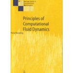 خرید و دانلود نسخه کامل کتاب Principles Of Computational Fluid Dynamics Wesse
