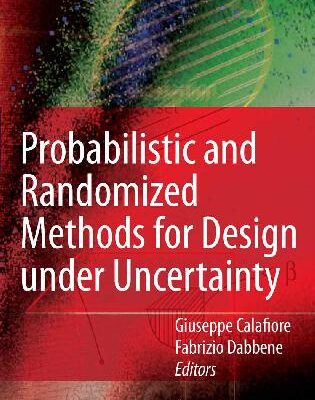 خرید و دانلود نسخه کامل کتاب Probabilistic and Randomized Methods for Design under Uncertainty