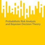 خرید و دانلود نسخه کامل کتاب Probabilistic Risk Analysis and Bayesian Decision Theory