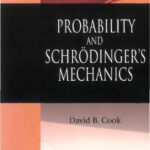 خرید و دانلود نسخه کامل کتاب Probability and Schroedinger’s mechanics