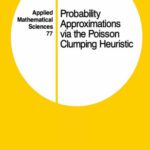 خرید و دانلود نسخه کامل کتاب Probability Approximations via the Poisson Clumping Heuristic