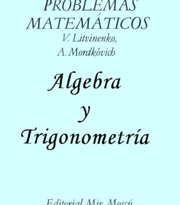 خرید و دانلود نسخه کامل کتاب Problemas Matematicos – Algebra y Trigonometria