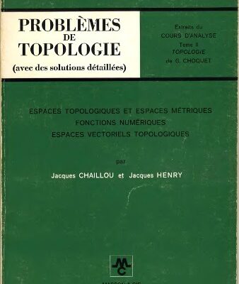 خرید و دانلود نسخه کامل کتاب Problèmes de Topologie (avec solutions détaillées)