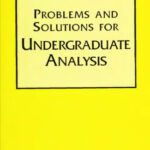خرید و دانلود نسخه کامل کتاب Problems and solutions for undergraduate analysis