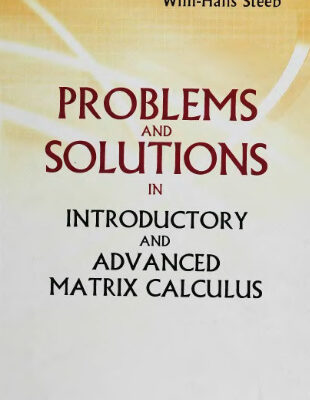 خرید و دانلود نسخه کامل کتاب Problems and Solutions in Introductory and Advanced Matrix Calculus