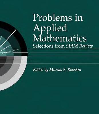 خرید و دانلود نسخه کامل کتاب Problems in applied mathematics: selections from SIAM review