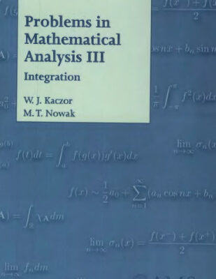 خرید و دانلود نسخه کامل کتاب Problems in mathematical analysis 3. Integration
