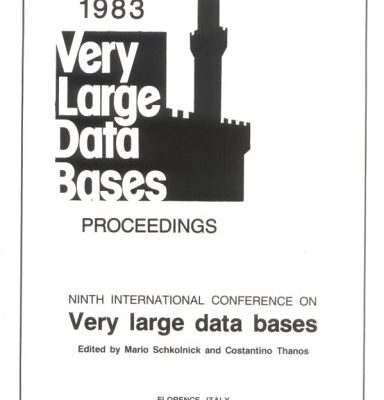 خرید و دانلود نسخه کامل کتاب Proceedings 1983 VLDB Conference, Volume 1: 9th International Conference on Very Large Data Bases